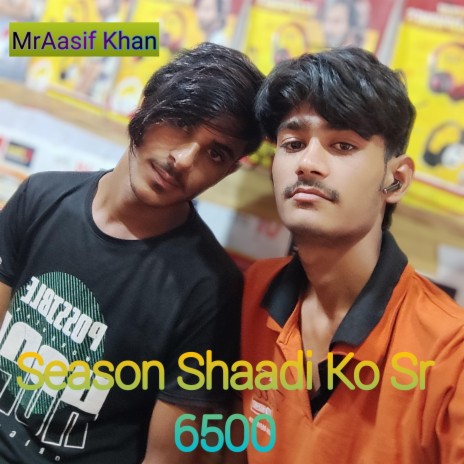 Season Shaadi Ko Sr 6500