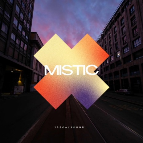 MISTIC | Boomplay Music