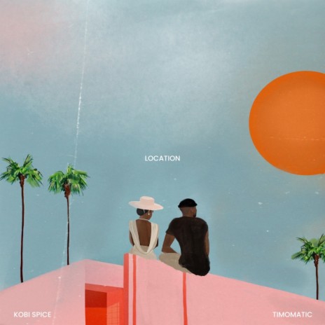 Location ft. Kobi Spice | Boomplay Music