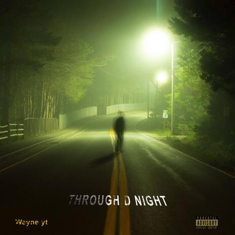 Through d night (sped up) | Boomplay Music