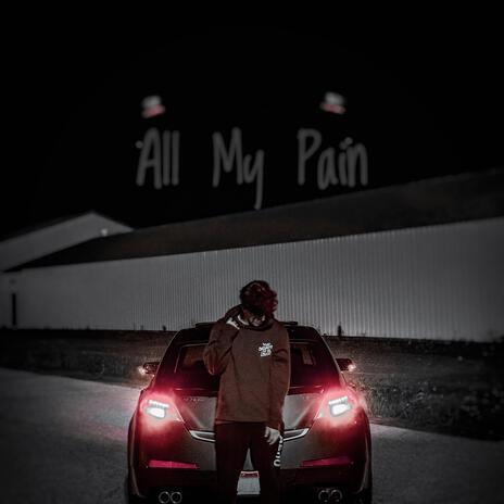 All My Pain | Boomplay Music