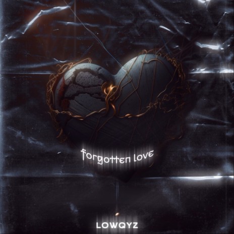 forgotten love | Boomplay Music