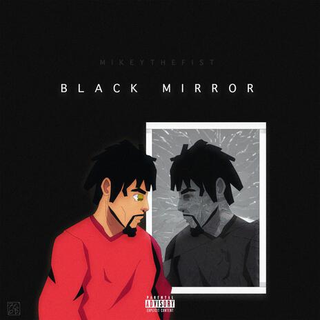 Black Mirror | Boomplay Music