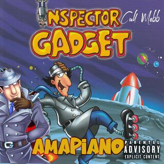 Inspector Gadget (Amapiano)