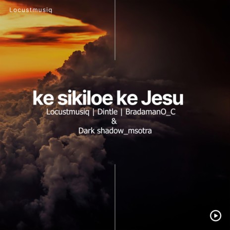 KE SIKILOE KE JESU (feat. Dintle)