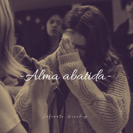 Alma Abatida | Boomplay Music