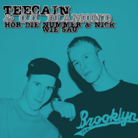 Hör die Nummer & nick wie sau ft. C.C. Diamond | Boomplay Music