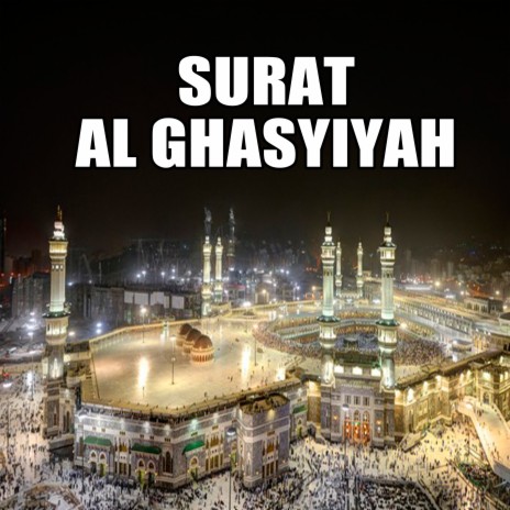 Surat Al-ghasyiyah | Boomplay Music