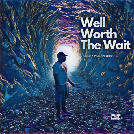 Well Worth The Wait | Boomplay Music