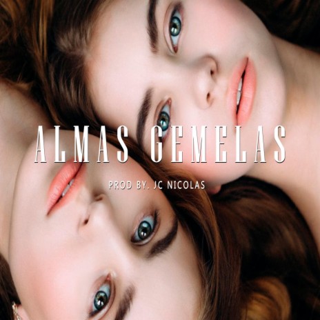 Almas Gemelas | Boomplay Music