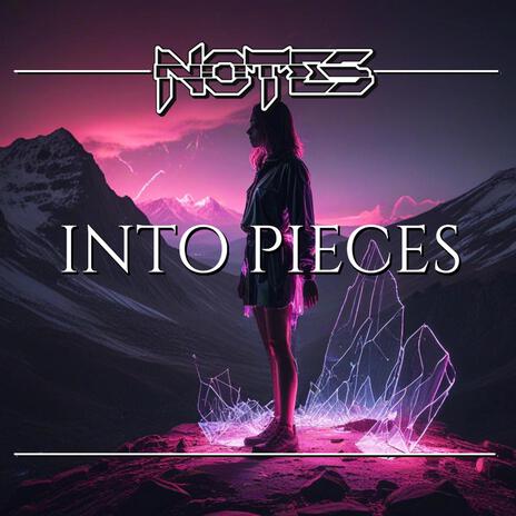 Into Pieces | Boomplay Music