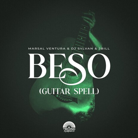 Beso (Guitar Spell) ft. DJ Sylvan & Jbill | Boomplay Music