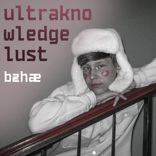 Ultraknowledge Lust