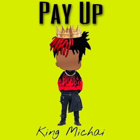 Pay Up | Boomplay Music