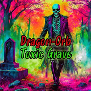 Toxic Grave