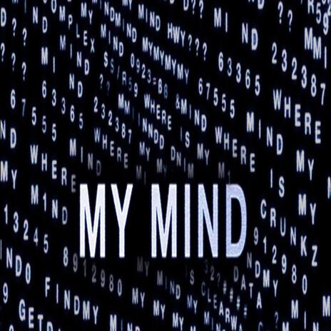 MY MIND | Boomplay Music