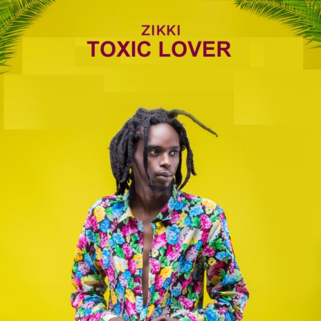 Toxic Lover | Boomplay Music
