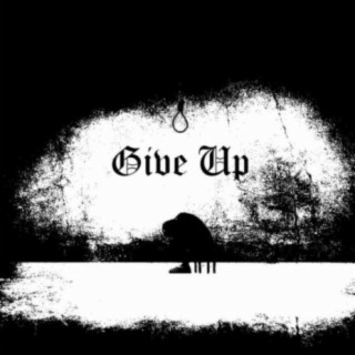 Give Up