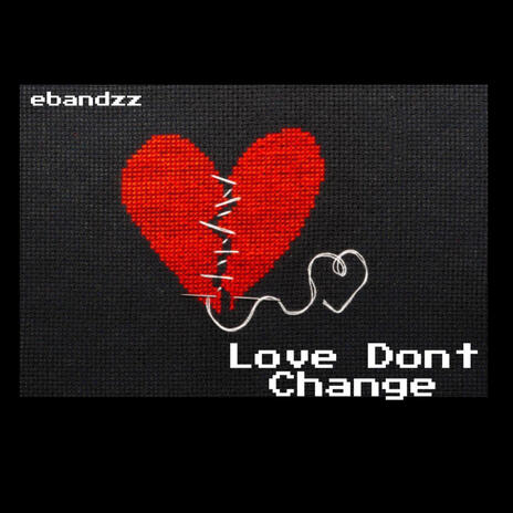 Love Don't Change