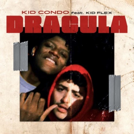 Dracula ft. Kid Flex