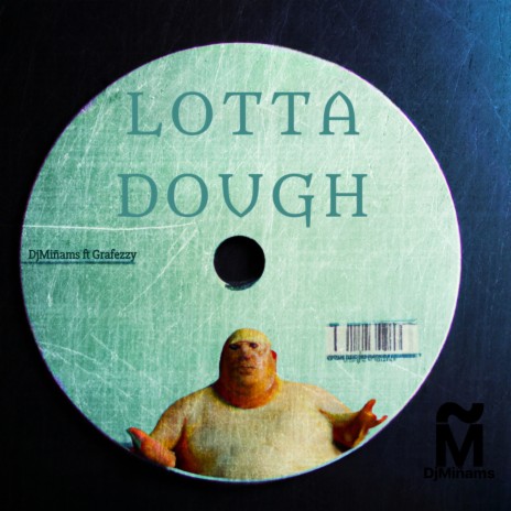 Lotta Dough ft. GRAFEZZY | Boomplay Music