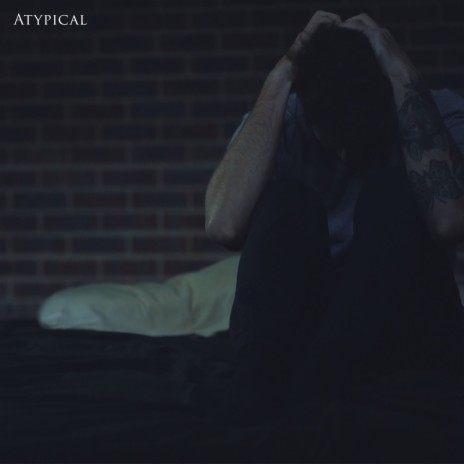 Atypical | Boomplay Music