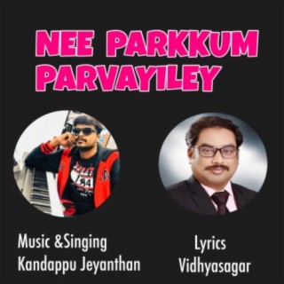 Nee Parkkum Parvaiyiley