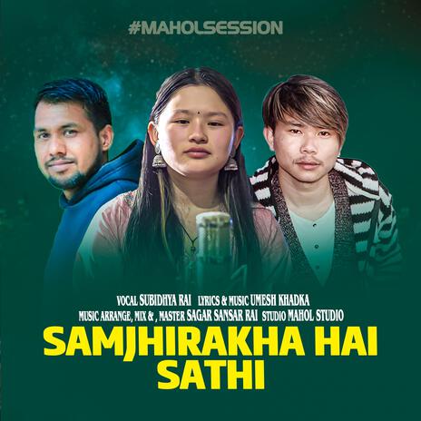 Samjhirakha Hai Sathi | Subidhya Rai | Boomplay Music