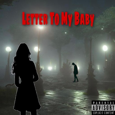 Letter To My Baby | Boomplay Music