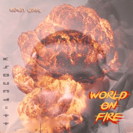 World on Fire | Boomplay Music