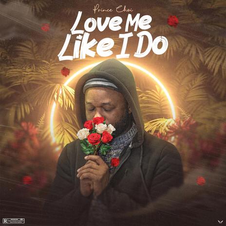 Love Me Like I Do | Boomplay Music