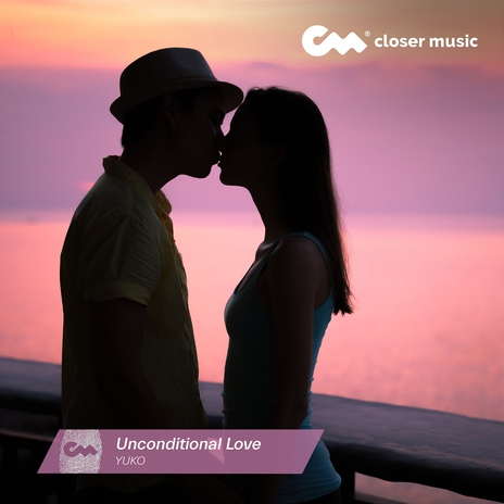 Unconditional Love | Boomplay Music