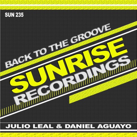 Back to the Groove ft. Daniel Aguayo | Boomplay Music