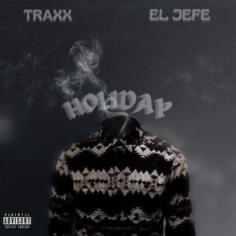 Holiday ft. El Jefe | Boomplay Music