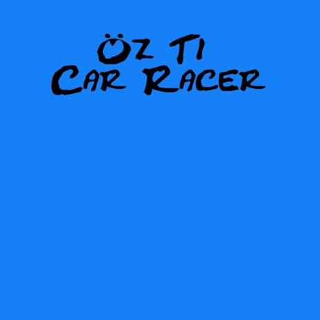 Car Racer Pt. 2 | Boomplay Music