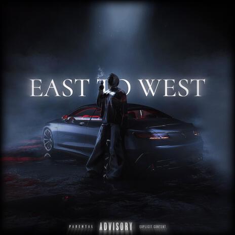 EAST TO WEST | Boomplay Music