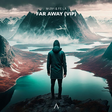 Far Away (VIP) ft. Fe La