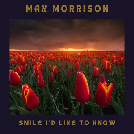 Smile I'd Like To Know | Boomplay Music
