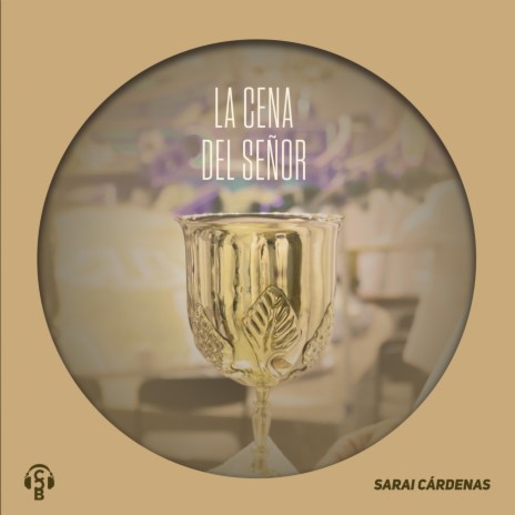 La Cena del Señor | Boomplay Music