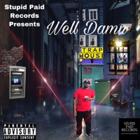 Well Damn | Boomplay Music