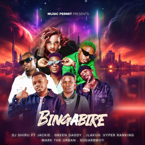 Bingabire ft. Vyper Ranking, Jackie Chandiru, Green Daddy, Jlakug & Mark Da Urban | Boomplay Music