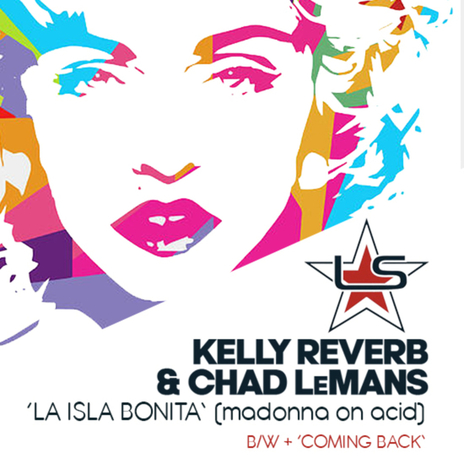 La Isla Bonita (madonna on acid edit) ft. Chad LeMans | Boomplay Music