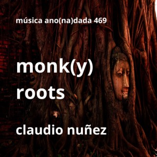 monk(y) roots