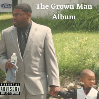 The Grown Man Album