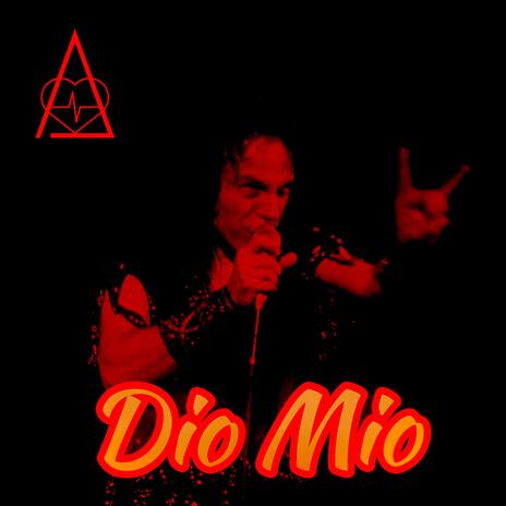 Dio Mio | Boomplay Music