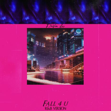 FALL 4 U (RNB VERSION) | Boomplay Music