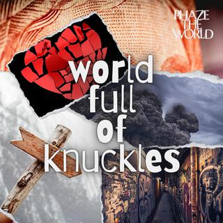 World Full Of Knuckles