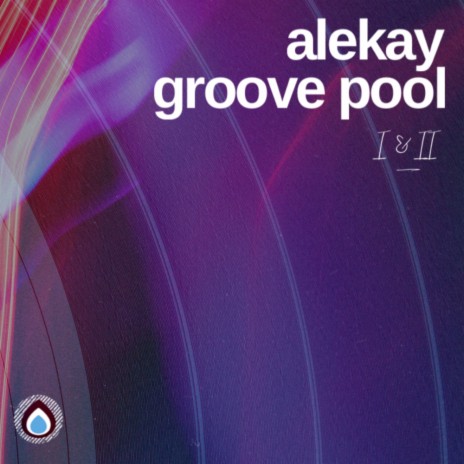 Groove Pool Pt II | Boomplay Music