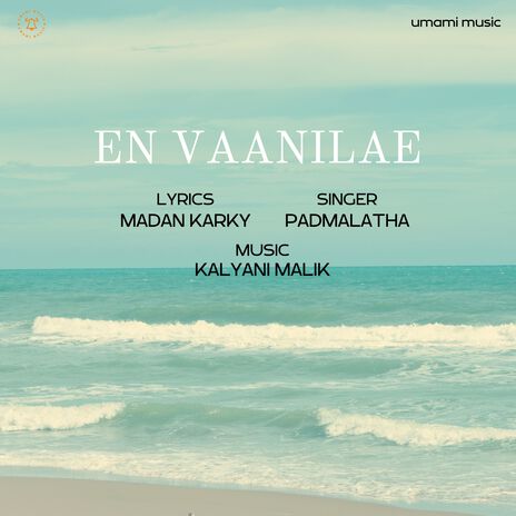 En Vaanilae ft. Kalyani Malik | Boomplay Music