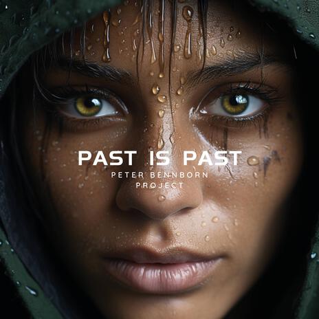 Past is Past | Boomplay Music